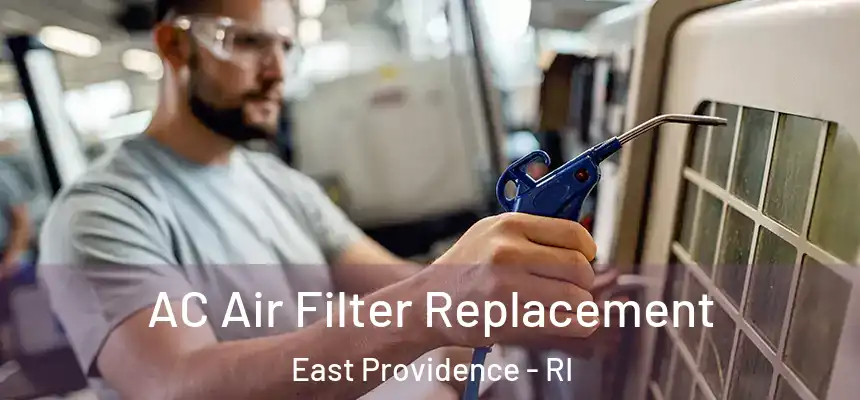 AC Air Filter Replacement East Providence - RI