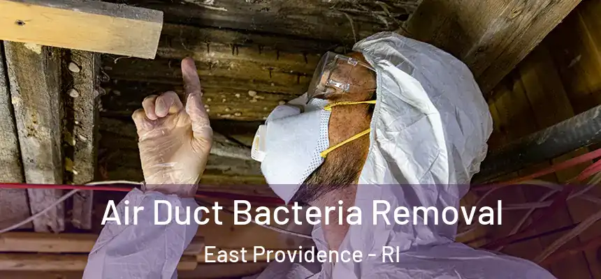  Air Duct Bacteria Removal East Providence - RI