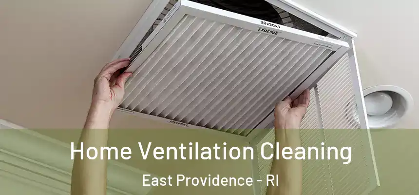 Home Ventilation Cleaning East Providence - RI
