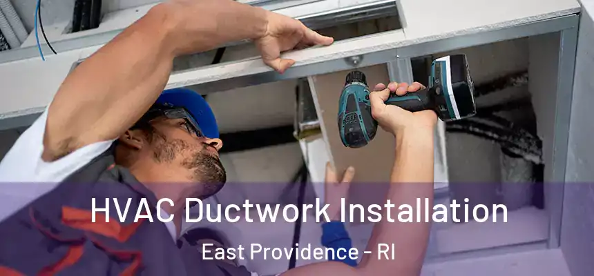  HVAC Ductwork Installation East Providence - RI