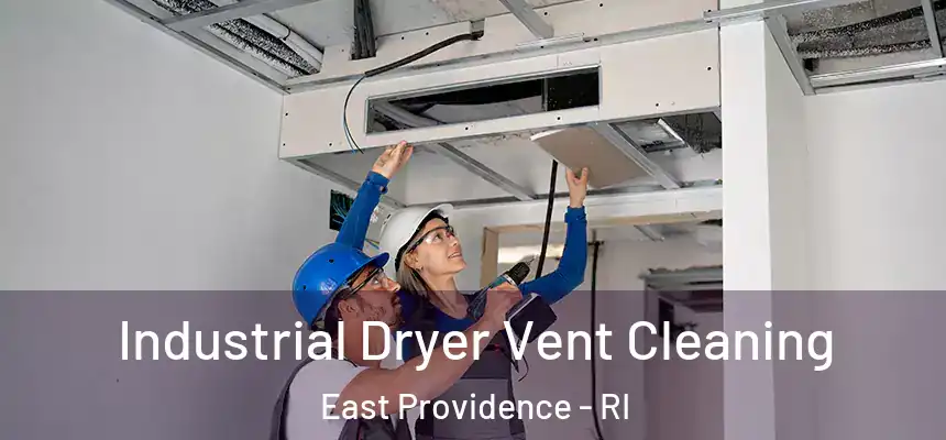 Industrial Dryer Vent Cleaning East Providence - RI
