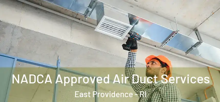  NADCA Approved Air Duct Services East Providence - RI